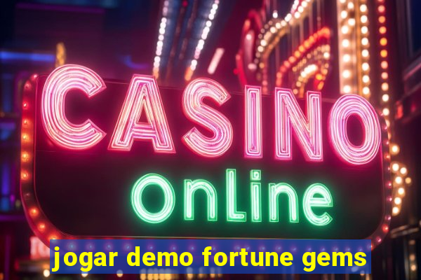 jogar demo fortune gems